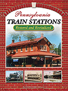 Pennsylvania Train Stations@
